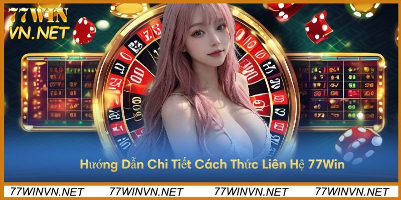 huong-dan-lien-he-77win